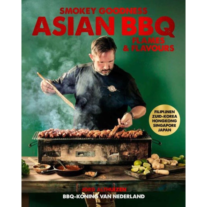 Jord Althuizen - Asian BBQ Flames & Flavours