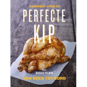 Het handboek voor de perfecte kip